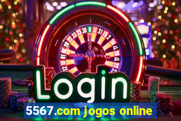 5567.com jogos online